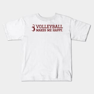 Volleyball Makes Me Happy. Kids T-Shirt